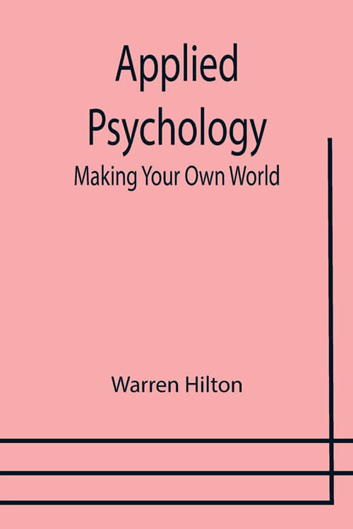 Applied Psychology: Making Your Own World 5 (1)
