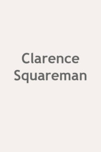 Clarence Squareman