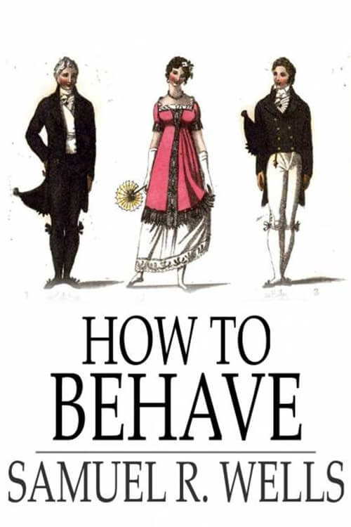 How to Behave: A Pocket Manual of Republican Etiquette, and Guide to Correct Personal Habits 5 (1)