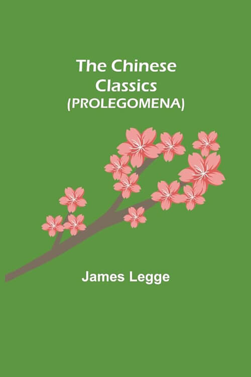 The Chinese Classics Prolegomena 5 (1)