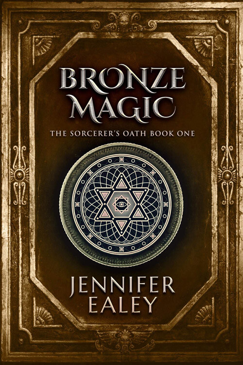 Bronze Magic - The Sorcerer's Oath, Book 1
