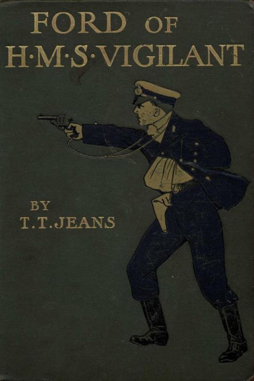 Ford of H.M.S. Vigilant A Tale of the Chusan Archipelago