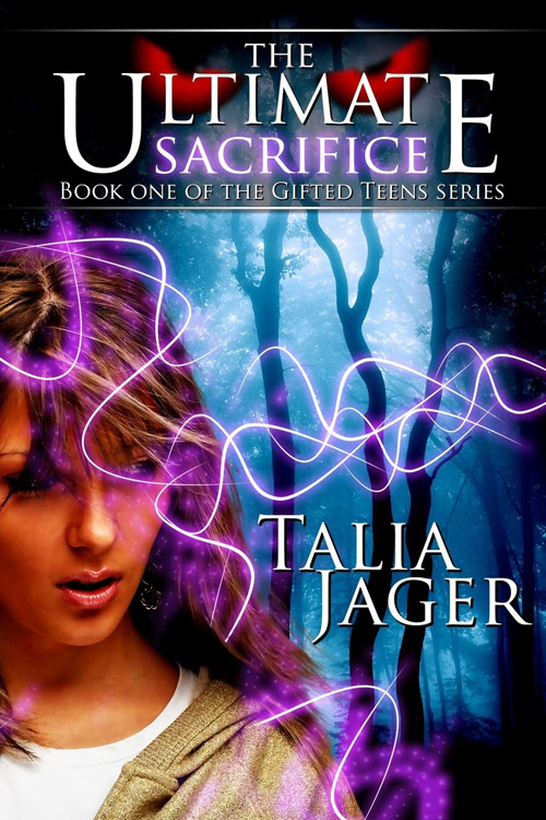 The Ultimate Sacrifice, The Gifted Teens Series, Book 1 5 (1)