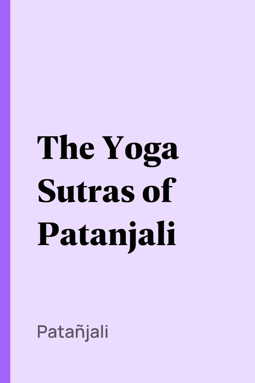 The Yoga Sutras of Patanjalithe