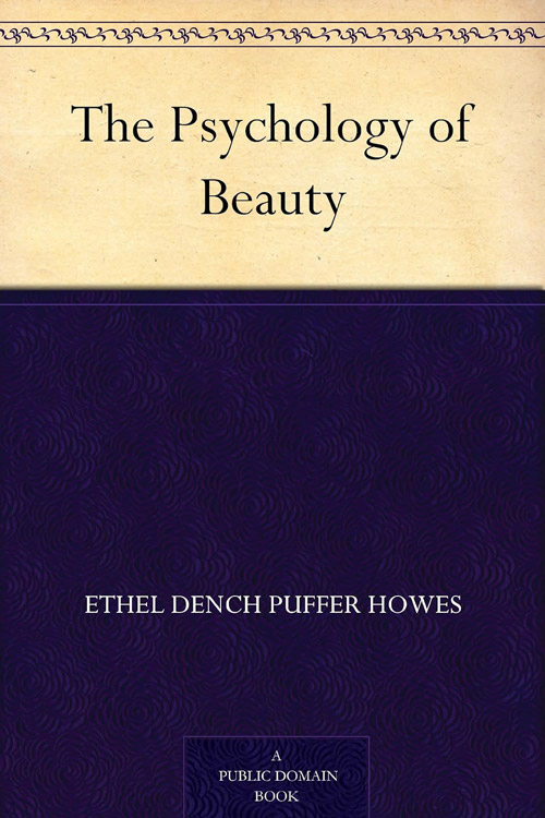 The Psychology of Beauty