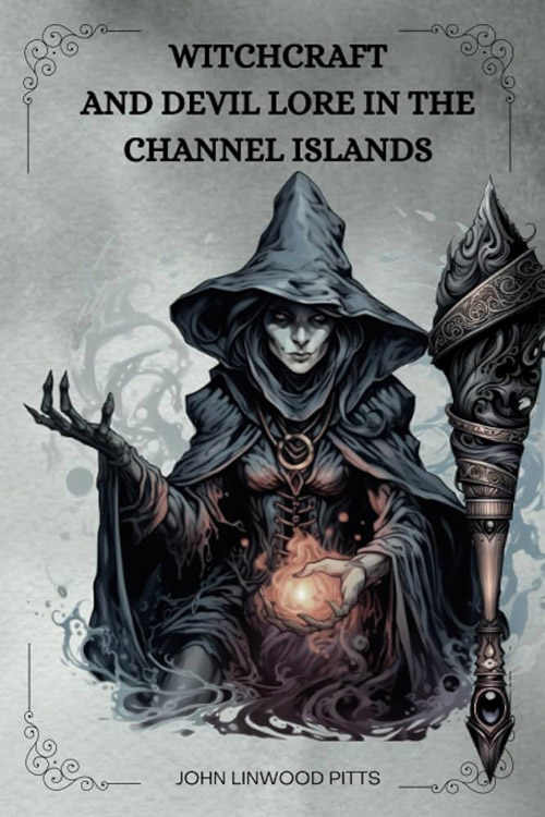 Witchcraft and Devil Lore in the Channel Islands 5 (1)