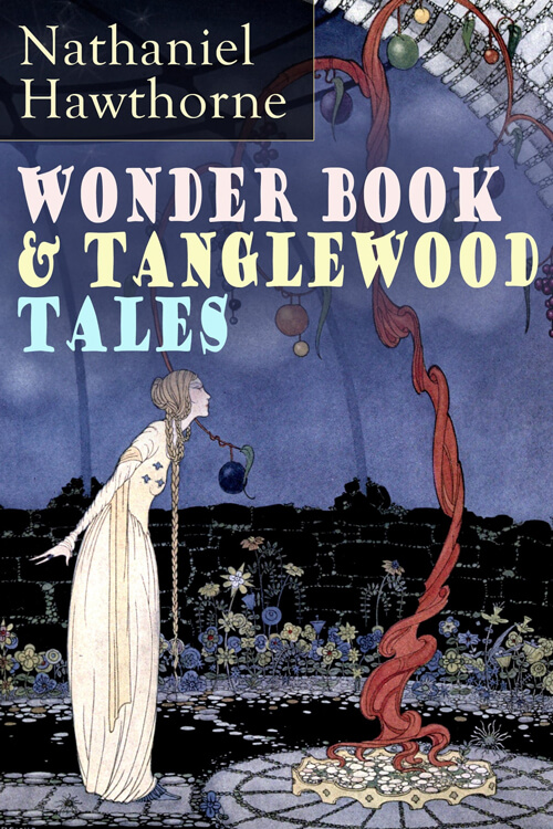 A Wonder Book and Tanglewood Tales 5 (2)