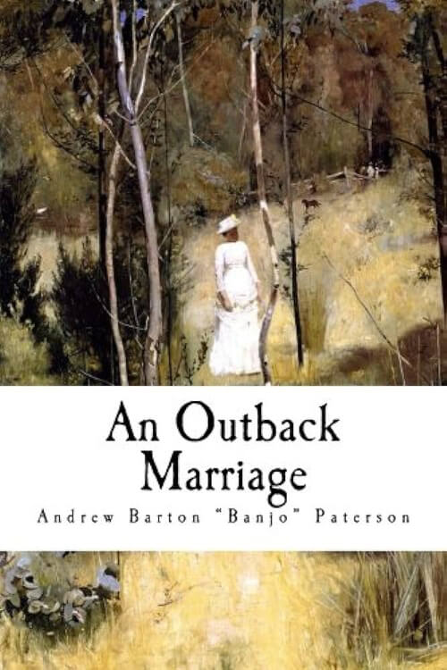 An Outback Marriage, A Story of Australian Life