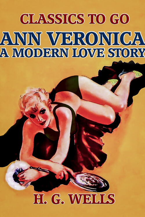 Ann Veronica, A Modern Love Story 5 (2)