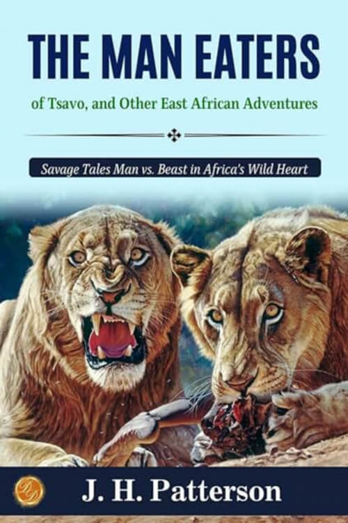 The Man-Eaters of Tsavo and Other East African Adventures 5 (1)