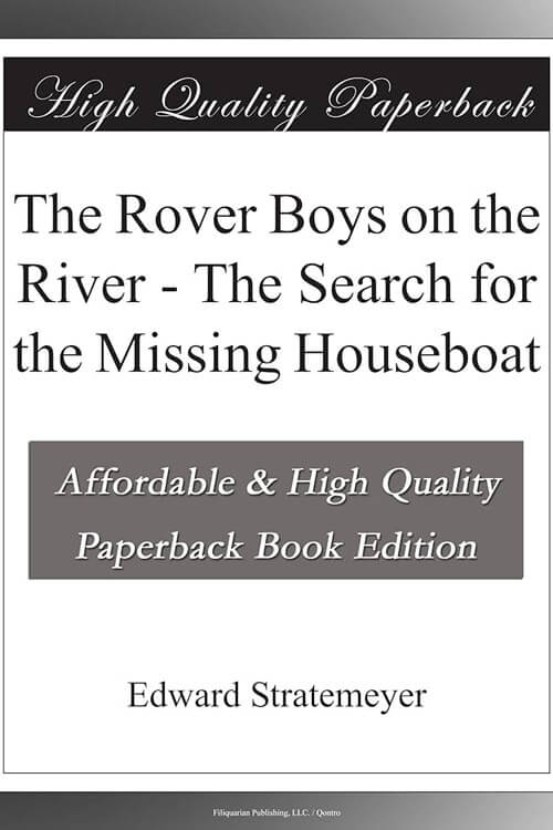 The Rover Boys on the River, The Search for the Missing Houseboat 5 (1)