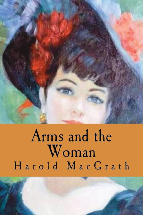 Arms and the Woman, A Romance