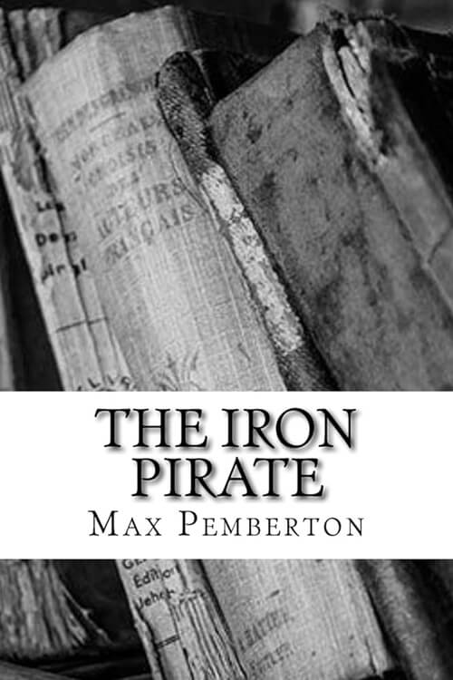 The Iron Pirate, A Plain Tale of Strange Happenings on the Sea 5 (2)