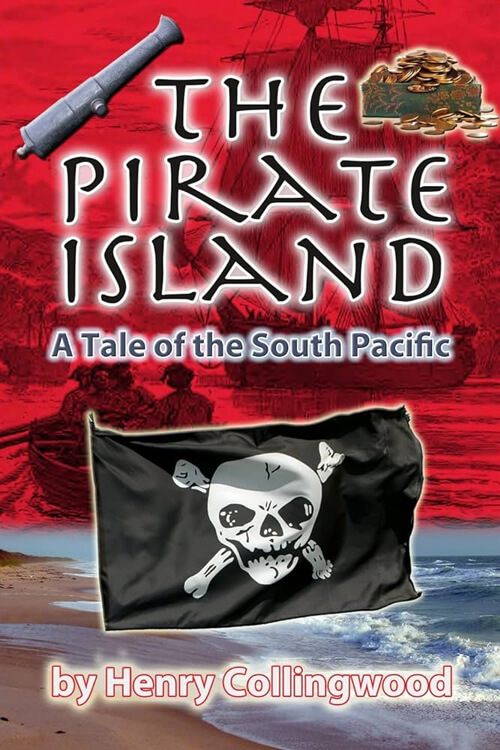 The Pirate Island, A Story of the South Pacific