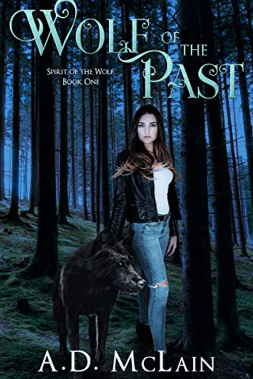 Wolf Of The Past Spirit Of The Wolf, Book 1